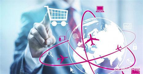 跨境电商适合什么人做 跨境电商适合什么人做