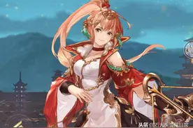 三国志幻想大陆武将篇14——（吴国）孙尚香（香香）解析图片