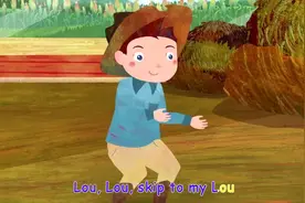 英语原版早教儿歌之4: Skip to My Lou视频封面