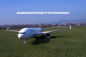 实拍波音777模型飞机，从制作到起飞全过程，歪果仁真会玩啊