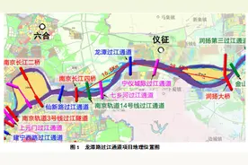 南京仙新路过江通道今年四季度开工 龙潭过江通道明年下半年开建图片