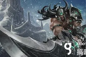 搞趣网：英雄联盟lol蛮王好玩吗 蛮王略全面详解图片