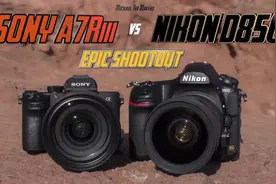 索尼Sony微单A7Riii对比尼康Nikon单反D850，哪个相机值得买？视频封面
