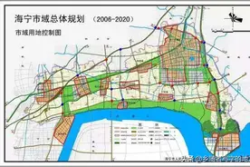 高清！浙江省海宁市城市总体规划图，海宁人身价暴涨图片
