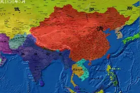 如果清朝版图维持到今天，会有多少国家羡慕？周边国家会作何感想图片