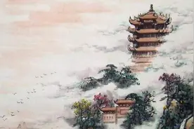 崔颢《黄鹤楼》火了千年，却频频被网友挑刺，他们到底质疑什么？图片