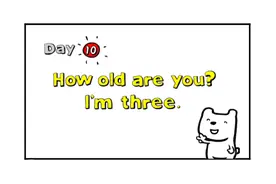 day 10, 和我一起学英语。你几岁了，我三岁图片
