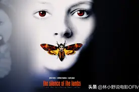 关于《沉默的羔羊》你真以为你看的是一部电影啊？|影视深度揭秘图片