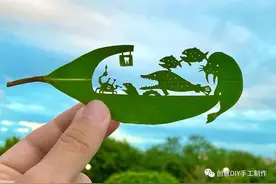 一块小小的叶子，也可刻画出美丽，这个古老“叶雕”手艺，温暖人图片