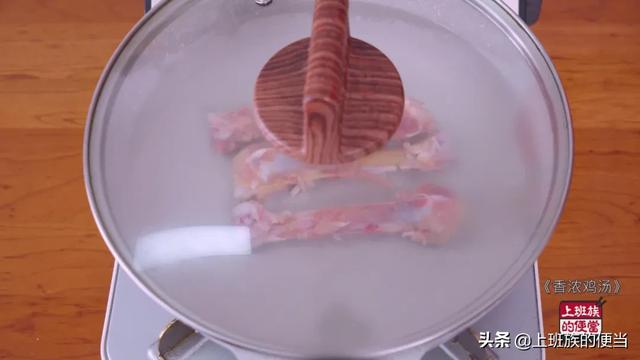 鸡汤的正确做法，教你简单三招炖出香浓鸡汤