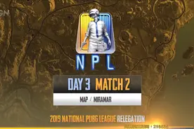 P1E 15杀吃鸡-NPL升降级赛 第3日第2场