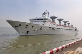 第三代航天远洋测量船远望6号“升级”后再赴太平洋 此次检验将为后续火星探测、嫦娥五号等任务打下基础图片