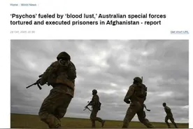 外媒曝澳大利亚特种兵在阿富汗搞“杀人竞赛”，英美士兵更离谱图片