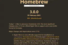软件包管理工具Homebrew 3.0.0发布：原生支持Apple Silicon设备图片
