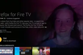 适用于Fire TV的Firefox浏览器将于4月30日下架图片