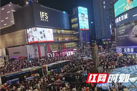 长沙又火了！流量爆增，消费热情飙高，销量疯长图片