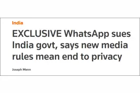脸书旗下WhatsApp状告印度政府：媒体新规终结了隐私图片