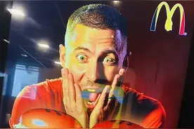 灵魂代言！阿扎尔为比利时麦当劳代言汉堡，表情夸张值得玩味图片