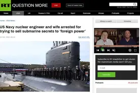 美国抓人！美海军工程师及妻子涉嫌出售核潜艇信息被捕，机密藏在三明治和口香糖纸里图片
