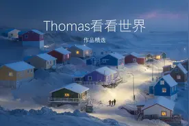 这些风景也太美了吧，国家地理大奖摄影师Thomas的作品精选图片