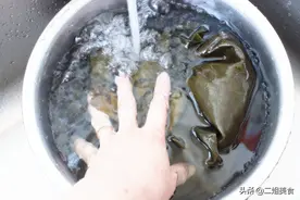 泡海带，直接用清水泡是错的，多做2步，海带泡发后软乎又营养图片