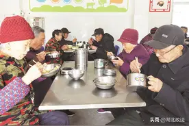 破解农村留守老人吃饭难，孝感“幸福食堂”烹出幸福滋味图片