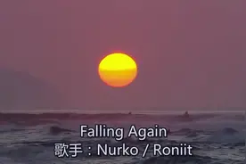 欧美流行音乐《Falling Again》（Nurko / Roniit）中英字幕图片