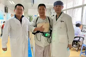 江西大哥差点给自己“买地”，如今体内装着一颗纯国产“火箭心”出院了······图片
