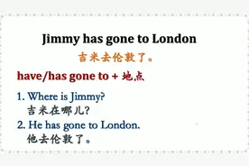 Have/has gone to+地点，意思：去了某地！