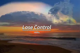 一首听了能让你起飞的歌曲《Lose Control》视频封面
