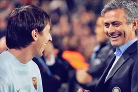 迪马济奥：梅西04年想投奔穆里尼奥 两人还打了视频电话