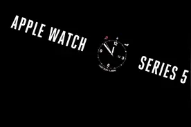 Apple Watch Series 5 测评 | 在它面前，其他智能手表都是弟弟？视频封面