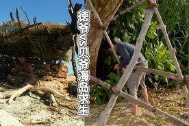 徳爷vs贝爷海岛求生，就地取材在海岛上盖起了别墅，生存纪录片！