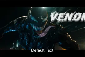 “Venom 毒液”毒液怕是典型的穷人靠变异代表了。视频封面