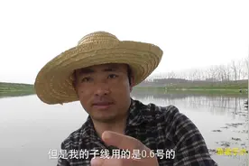 白条好钓很多人却钓不好，渔者钓白条的技巧与众不同，效果杠杠的