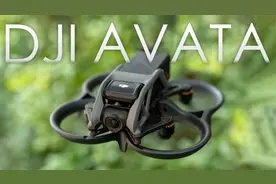 大疆 AVATA 第一次炸机！ 什么是沉浸飞行体验无人机呀？