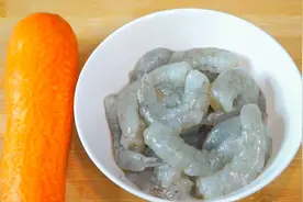 胡萝卜和大虾这样做，营养够丰富，内容够精彩，出锅就秒光！