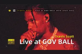 Travis Scott - Live at GOV BALL 2018 (Full）| 经典现场视频封面