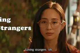 《唐人街探案》插曲：《Loving Strangers》一首很好听的歌 ！视频封面