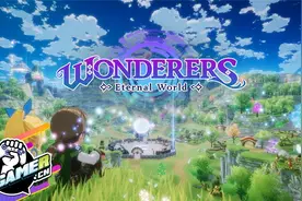 永恒世界（WONDERERS）试玩