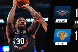 NBA集锦：鹈鹕112-122尼克斯 兰德尔33+5+10带队鏖战加时射落鹈鹕视频封面