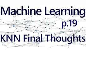 《机器学习python实践》#19 K最邻近算法最后一课视频封面