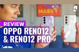 Oppo Reno 12 & 12 Pro -评测！