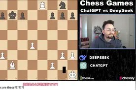 油管600万博主：Chat Gpt VS DeepSeek 下国际象棋