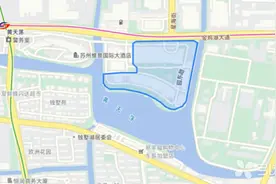 苏州湖西科技园地块明日开槌 房企角逐激烈图片