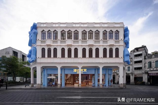 Frame首发丨永创设计：百年骑楼开启文旅新篇，海边宽宽海口旗舰