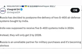 工厂产能不够前线损失，俄罗斯扣留印度S400自用，气的莫迪要退款图片