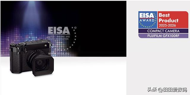 Sony 夺得 EISA 年度相机、镜头两大殊荣！ 「最佳轻便相机」爆大冷！