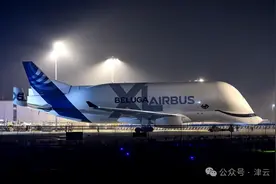 空客“鲸”现天津机场！全球仅6架！帅照来了！图片