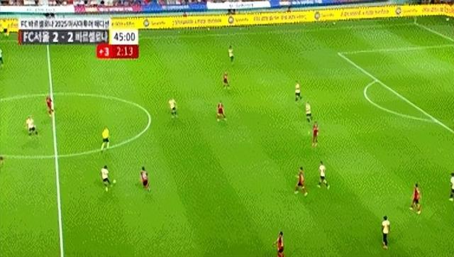 半场-亚马尔双响+被断致丢球莱万建功 巴塞罗那3-2首尔FC